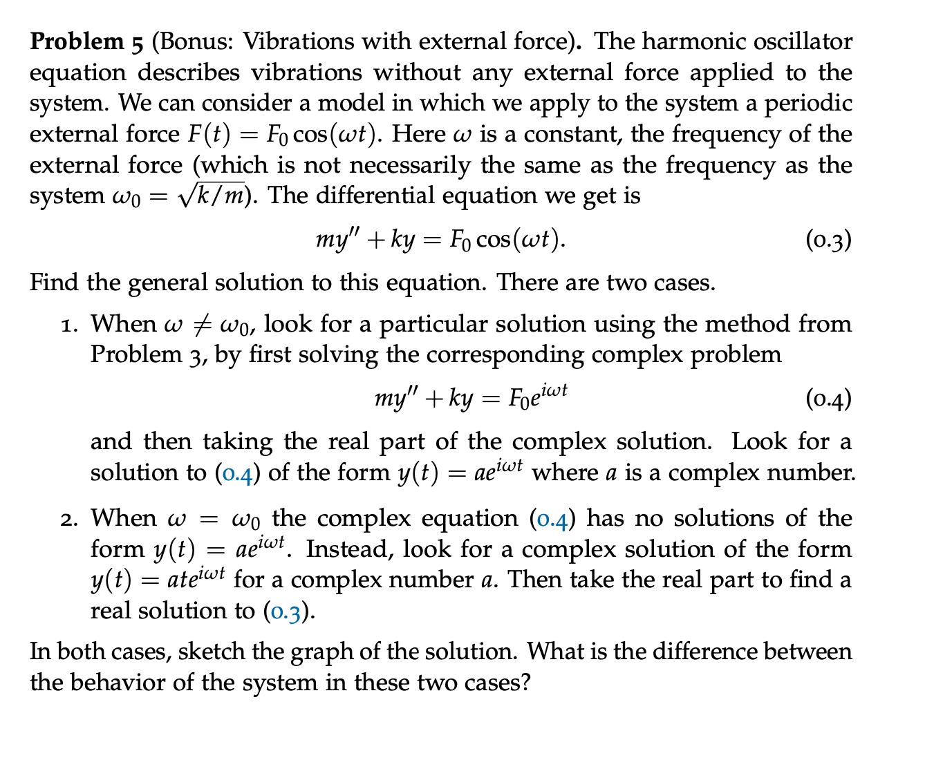 Vibrations with external force Problem 5 (Bonus: