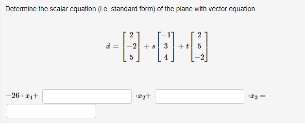 Determine the scalar equatien {i.e. standard