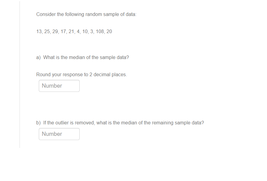 Consider the following random sample of data: 13,