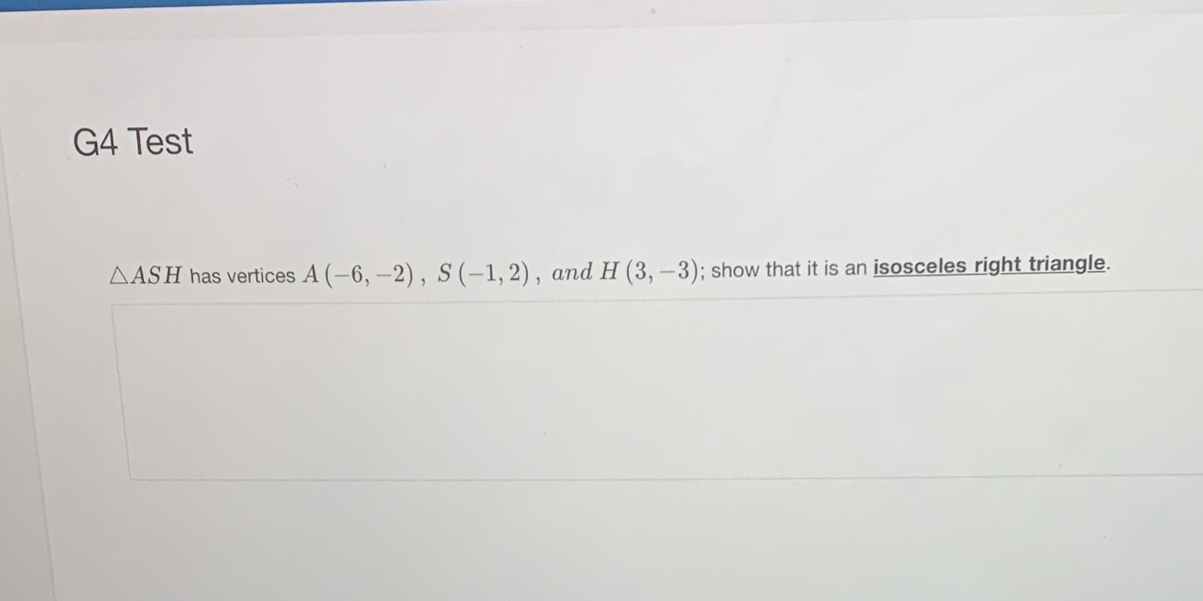 #5 thanks guys G4 Test AASH has vertices A (-6,
