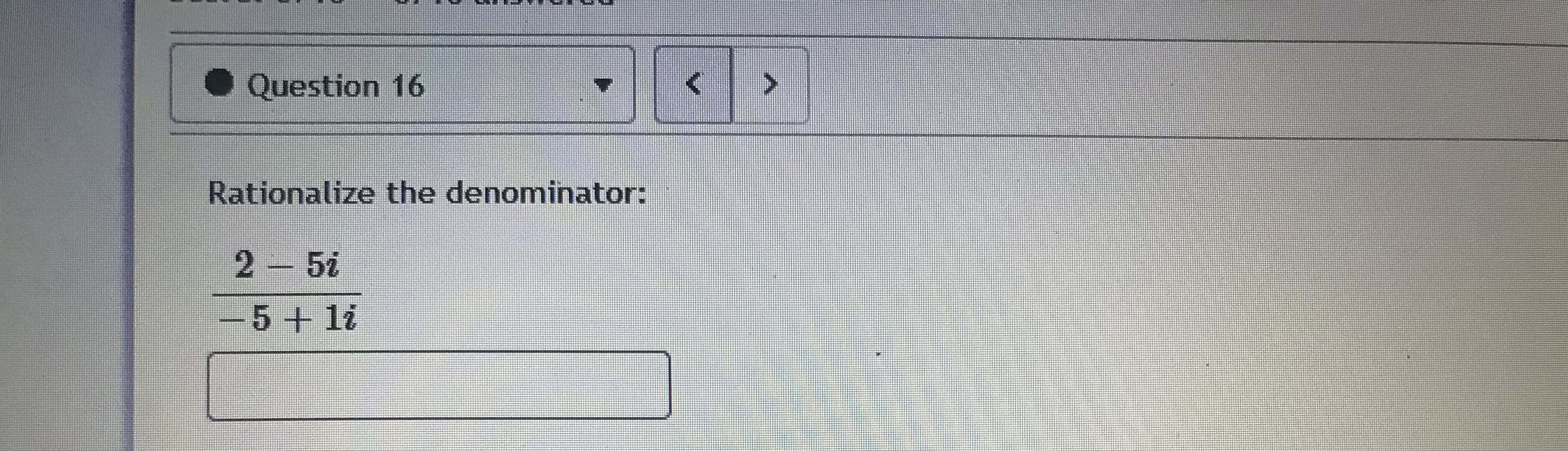 Question 8 Perform the indicated operation &