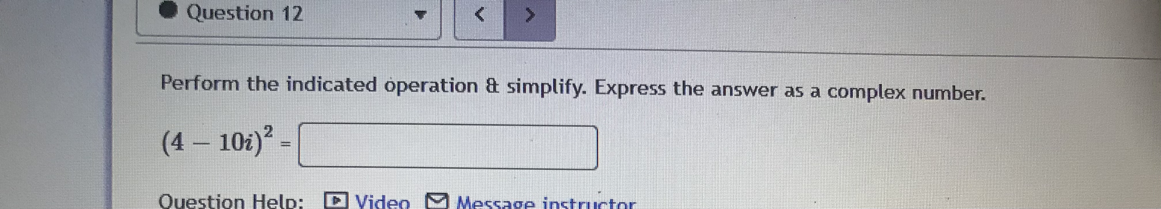 Question 8 Perform the indicated operation &