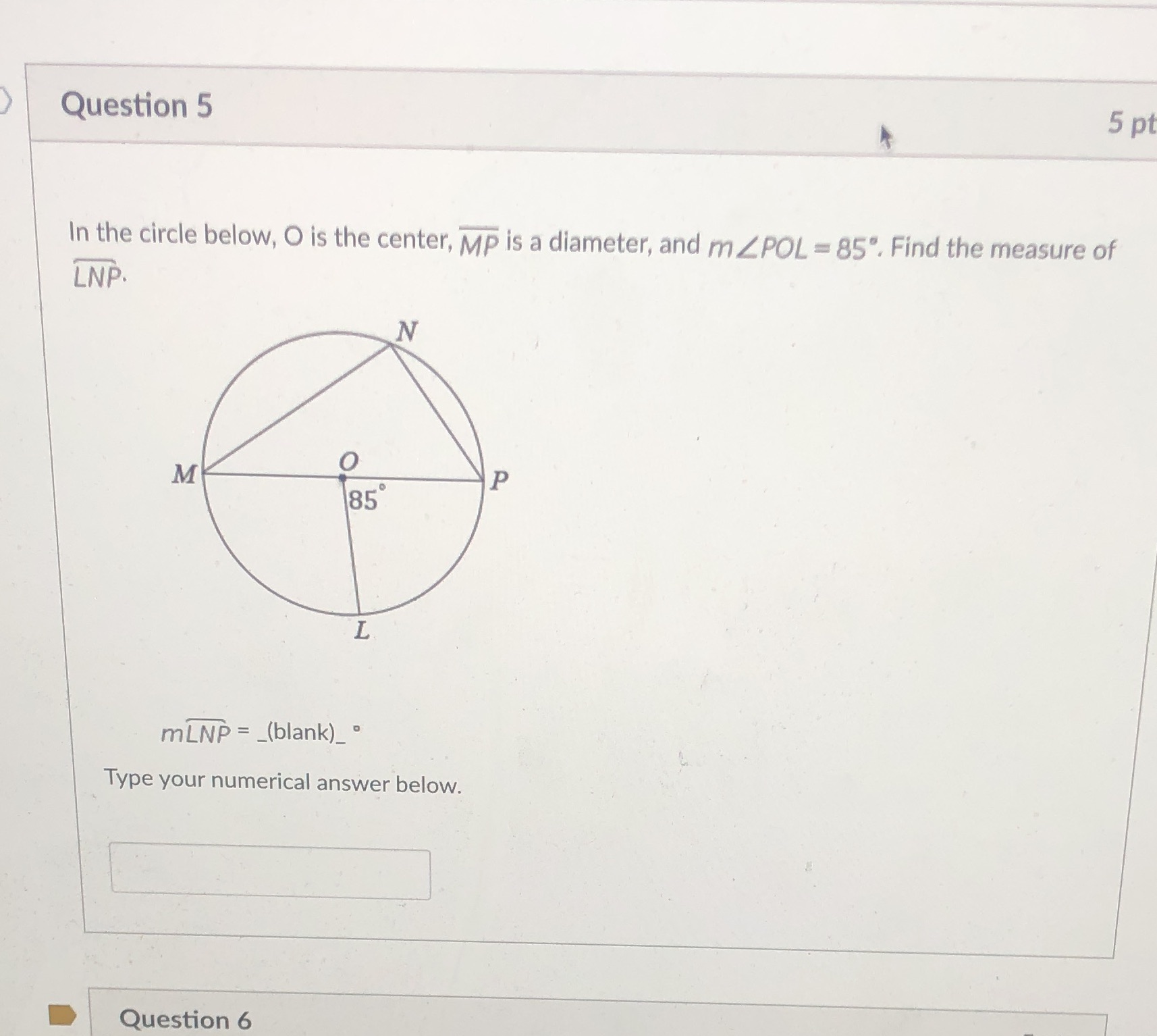 please help Question 5 5 pt In the circle below,