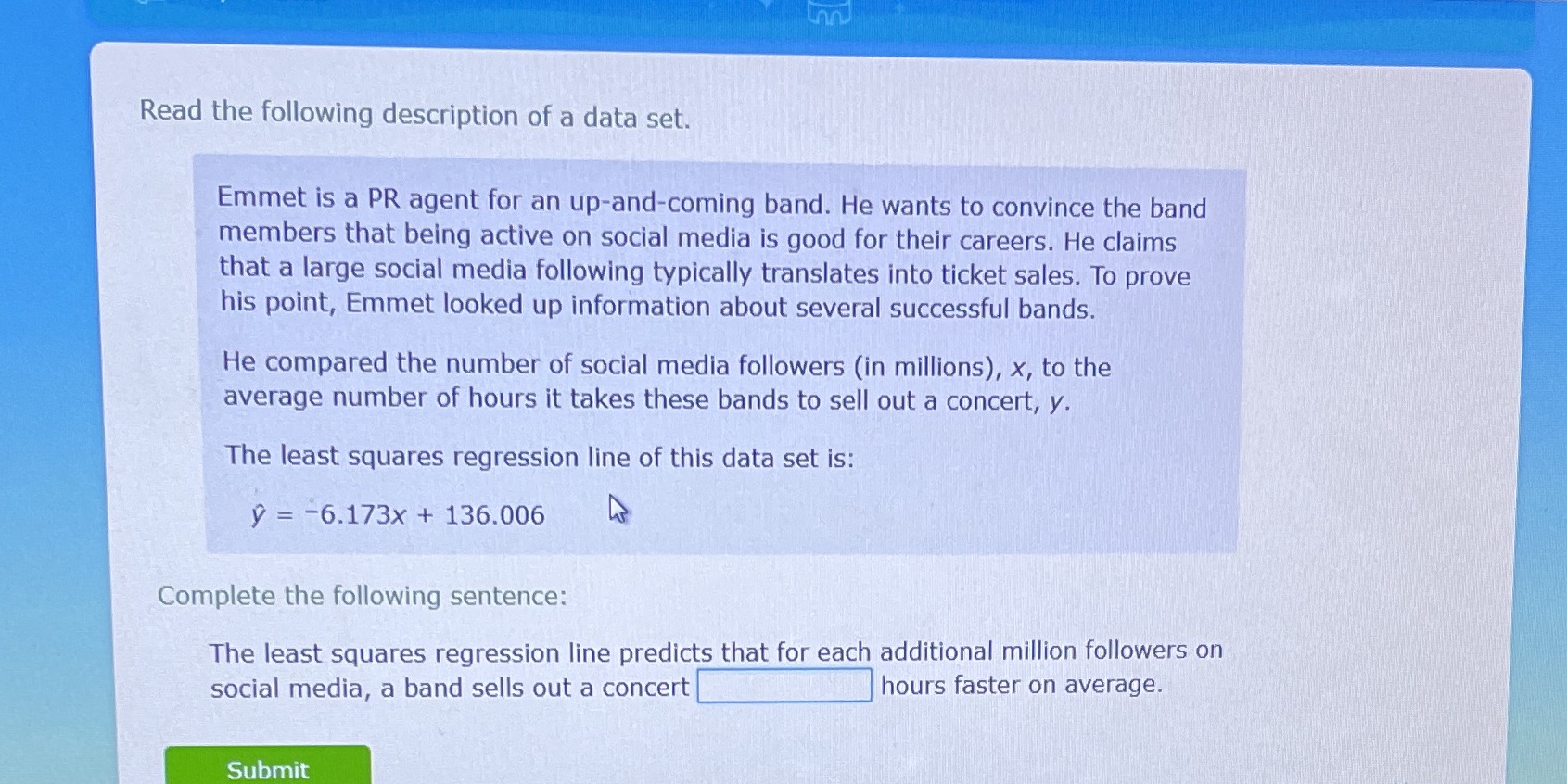 Read the following description of a data set.