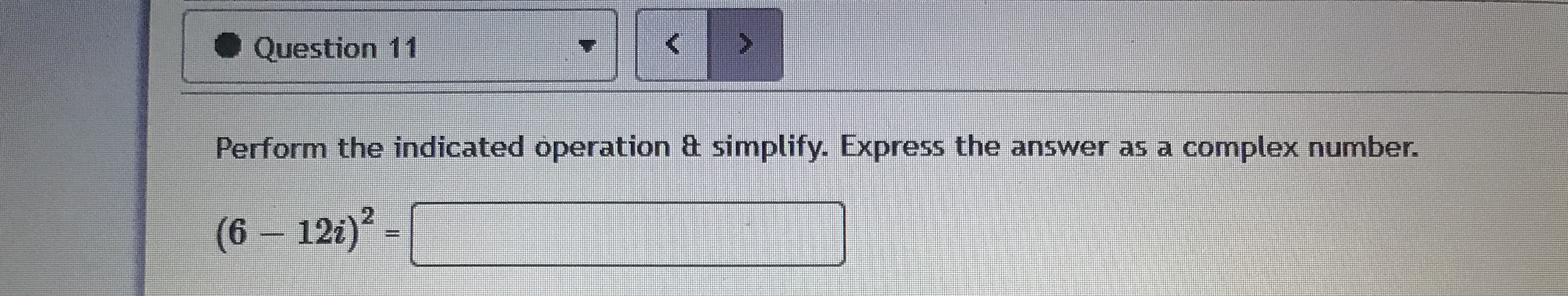 Question 8 Perform the indicated operation &