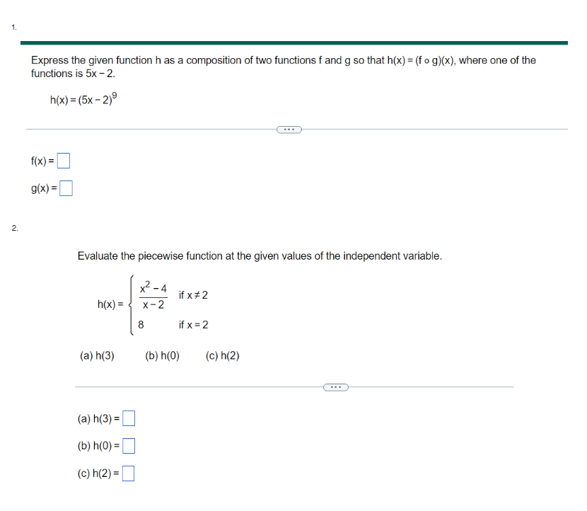 Express the given function h as a composition of