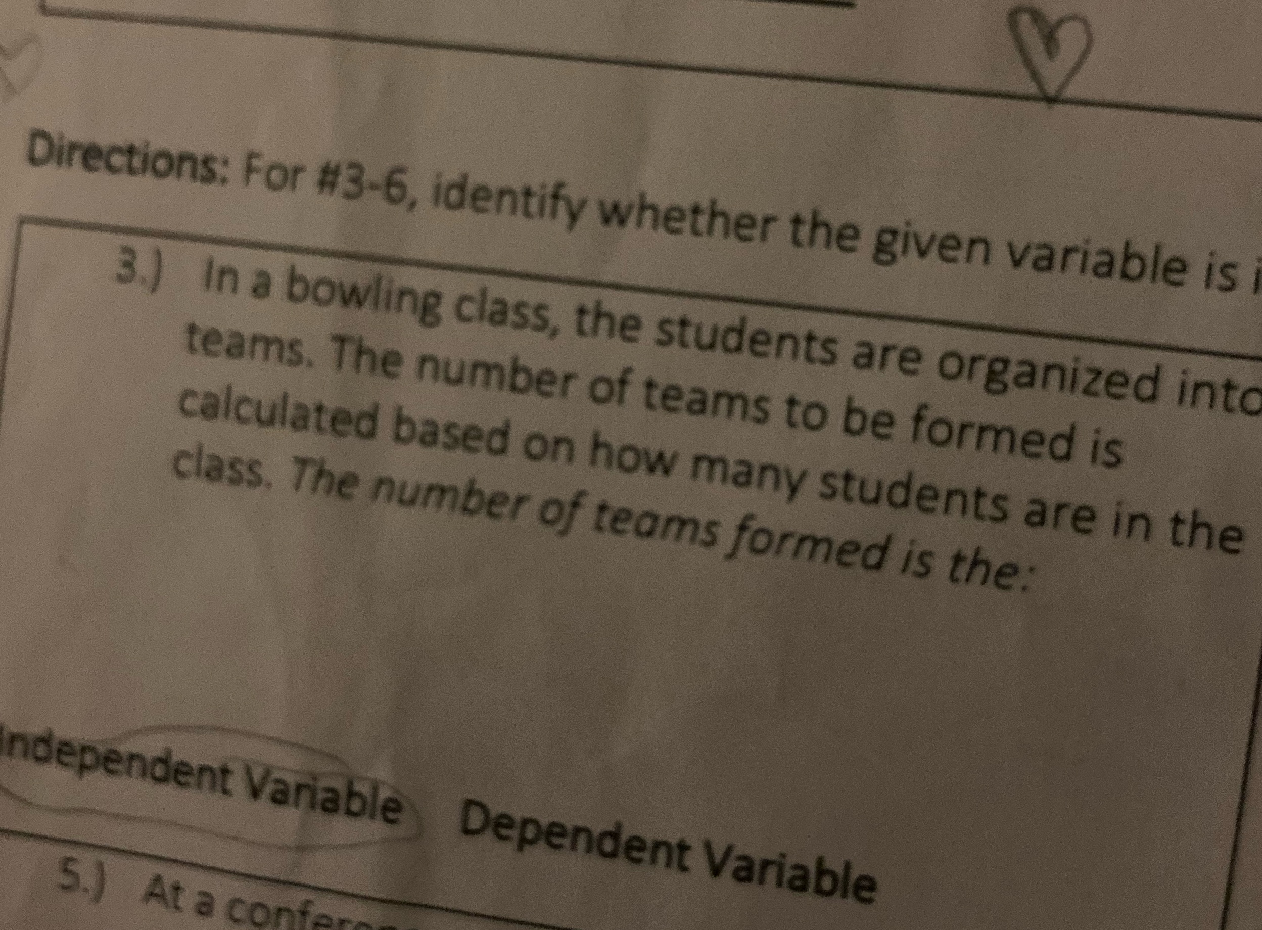 Is this independent or dependent Directions: For