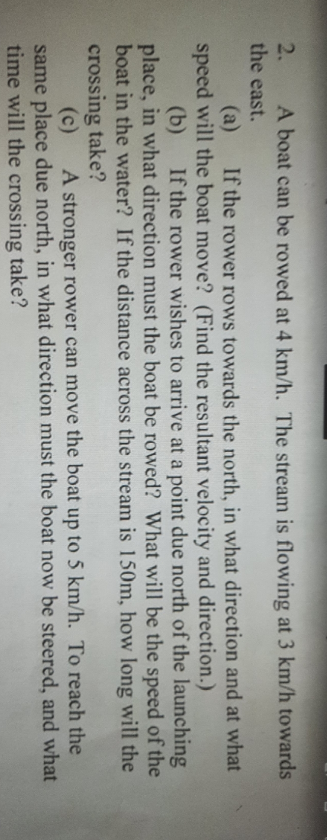 Answer and Method ci A boat can be rowed at 4
