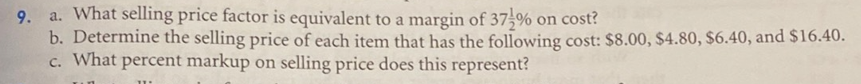 9. a. What selling price factor is equivalent to