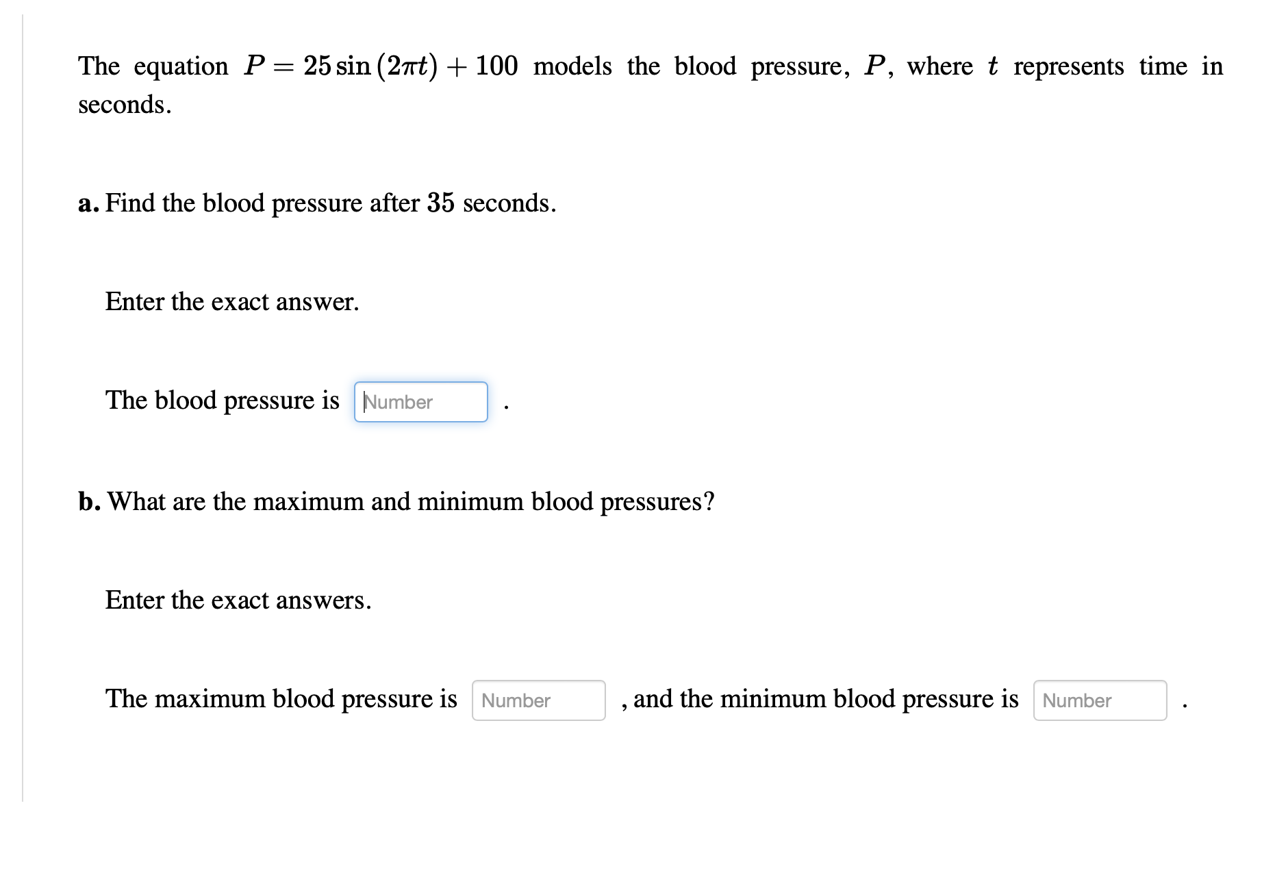 need help The equation P = 25 sin(21rt) + 100