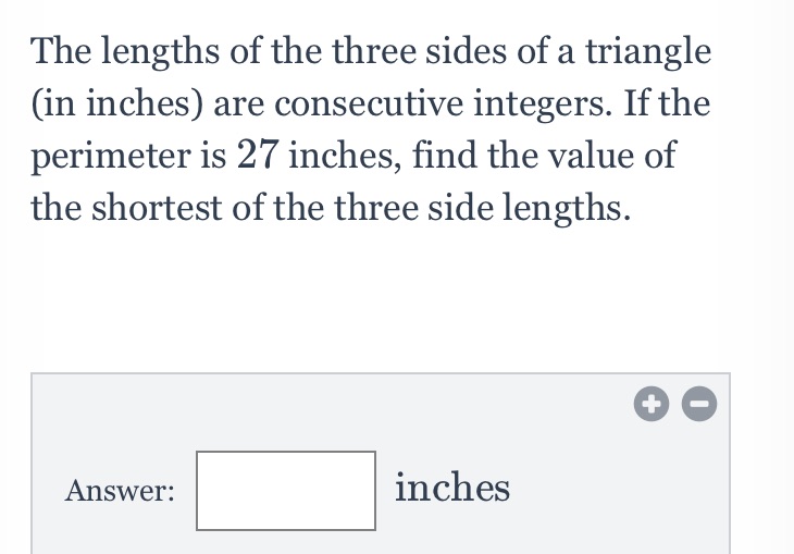The lengths of the three sides of a triangle (in