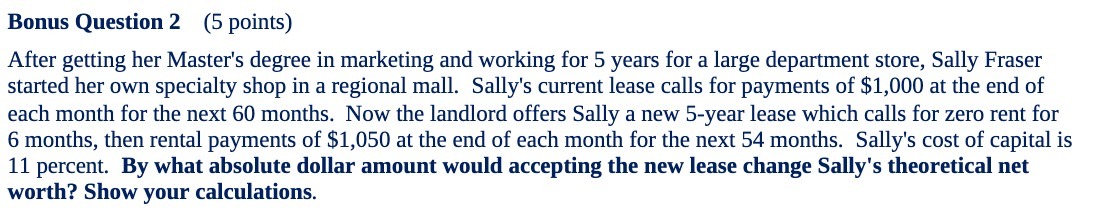 Bonus Question 2 (5 points) After getting her