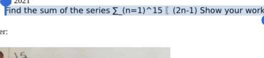 Find the sum of the series  style=