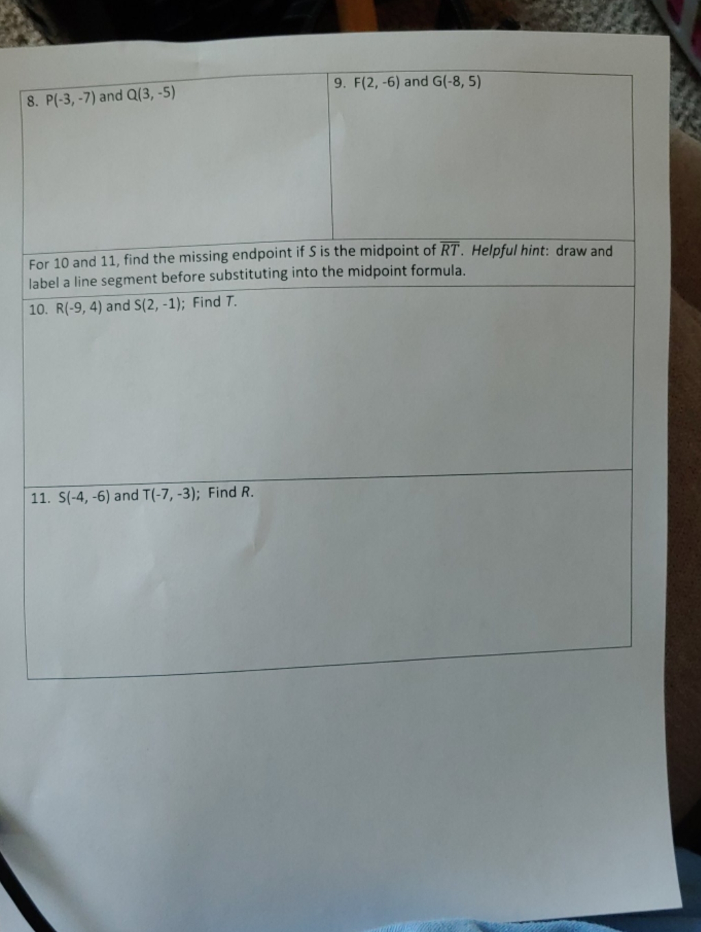 distance and midpoint formula 8. P(-3, -7) and