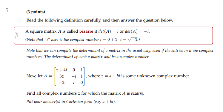 5 (3 points) Read the following definition