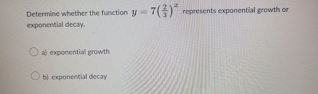Determine whether the function y - 7( represents