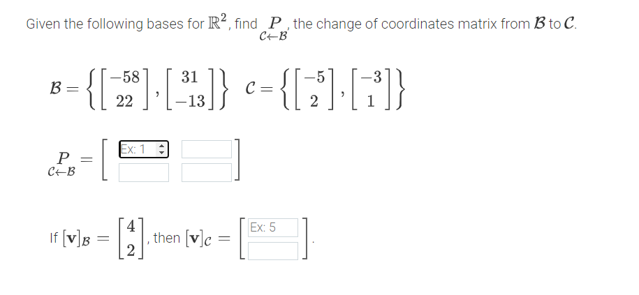 Given the following bases for IR, find P , the