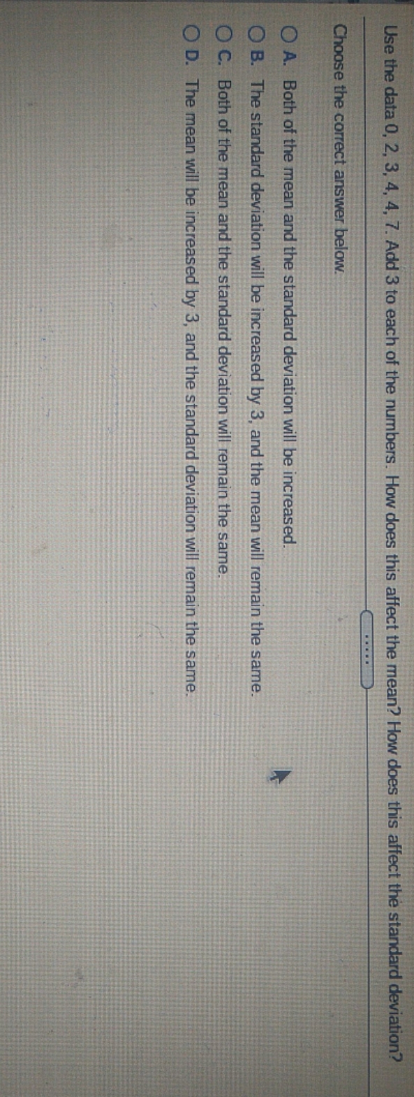 Please help Use the data 0, 2, 3, 4, 4, 7. Add 3