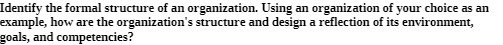 Identify the formal structure of an organization.