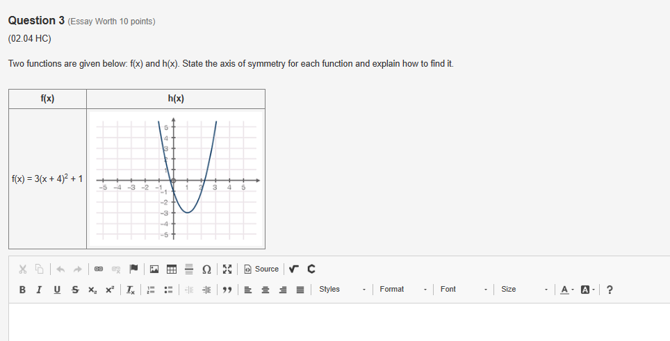 Question 1 (Essay Worth 10 points) (02.08 HC) In