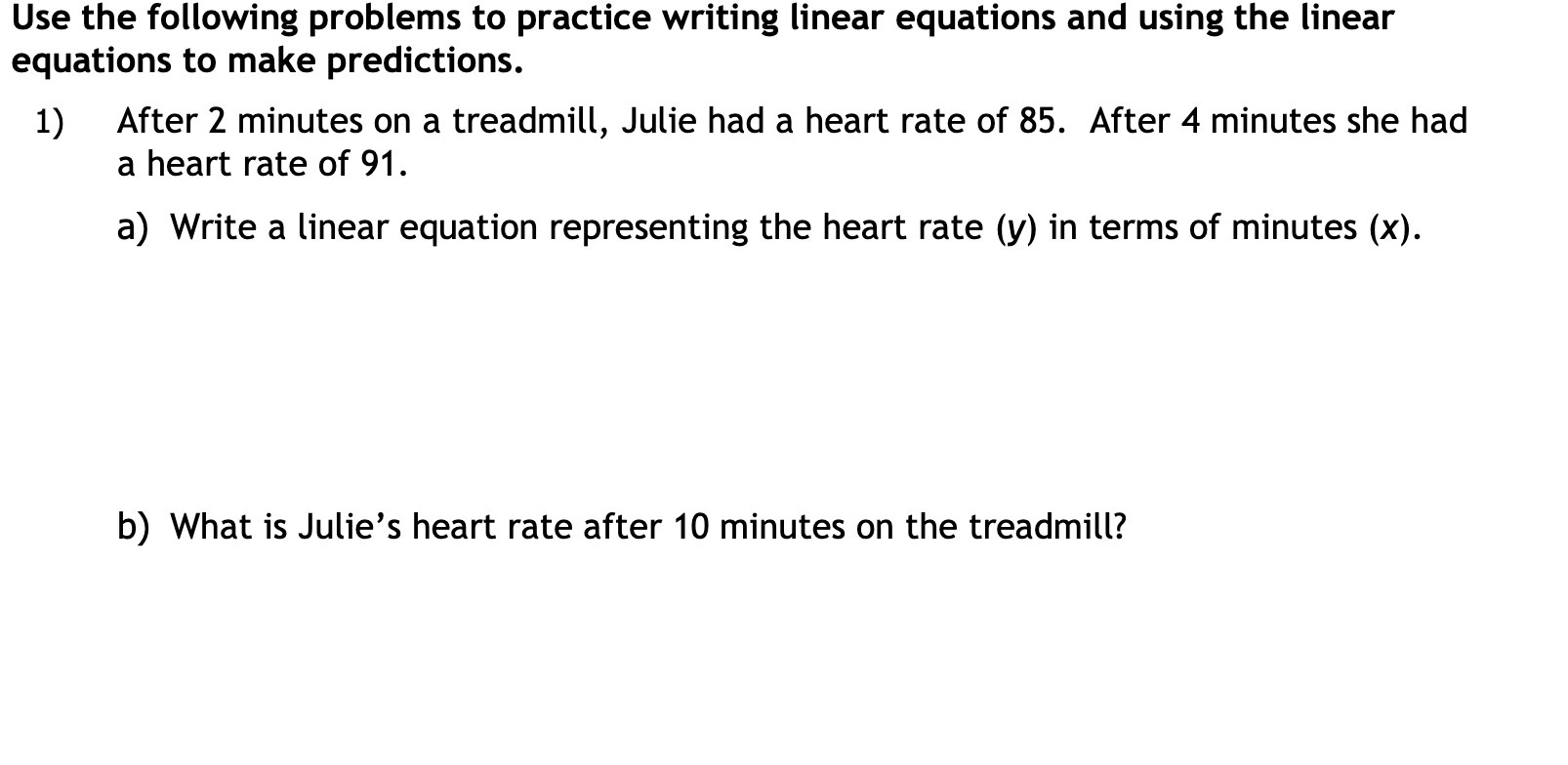 Use the following problems to practice writing