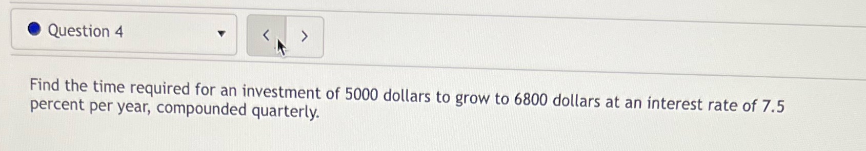 Question 4 Find the time required for an