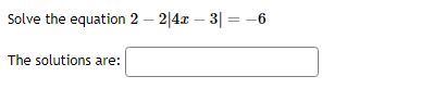 Solve the equation x + 6 = 10. The solutions are