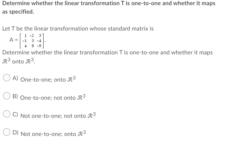 Determine whether the linear transformation T is
