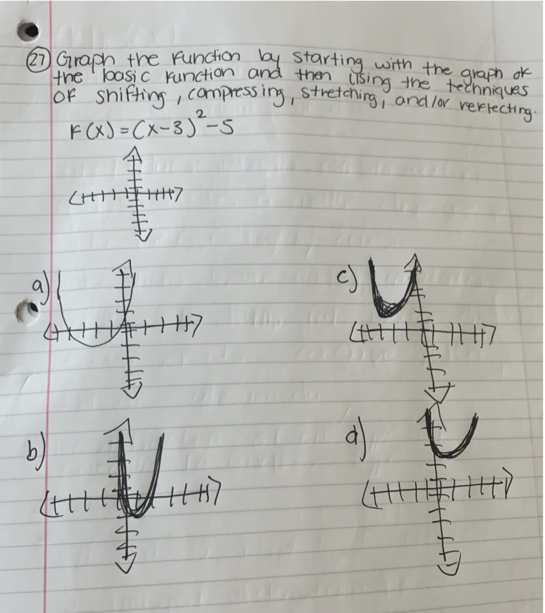 27 Graph the function by starting with the graph