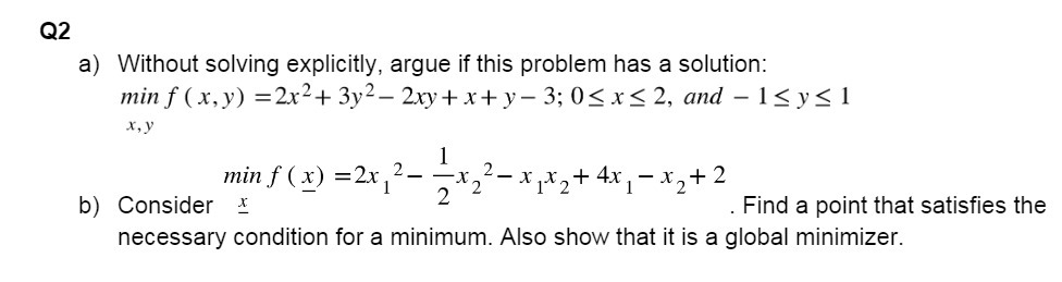 Q2 a) Without solving explicitly, argue if this