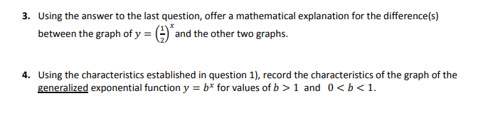 Consider the graphs of the three exponential