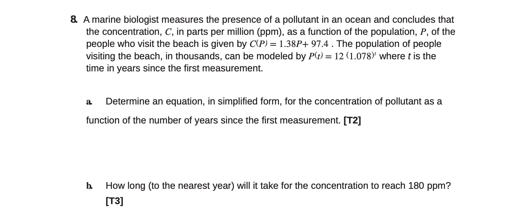 8. A marine biologist measures the presence of a