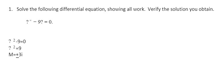 1. Solve the following differential equation,