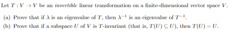 Let T : V -> V be a linear transformation. Prove