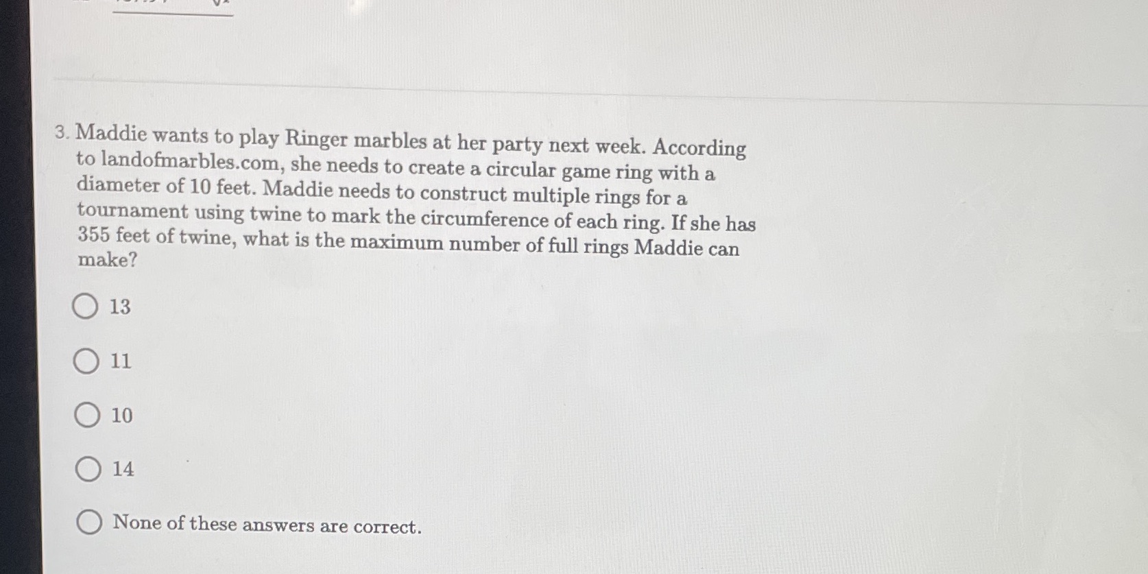 3. Maddie wants to play Ringer marbles at her