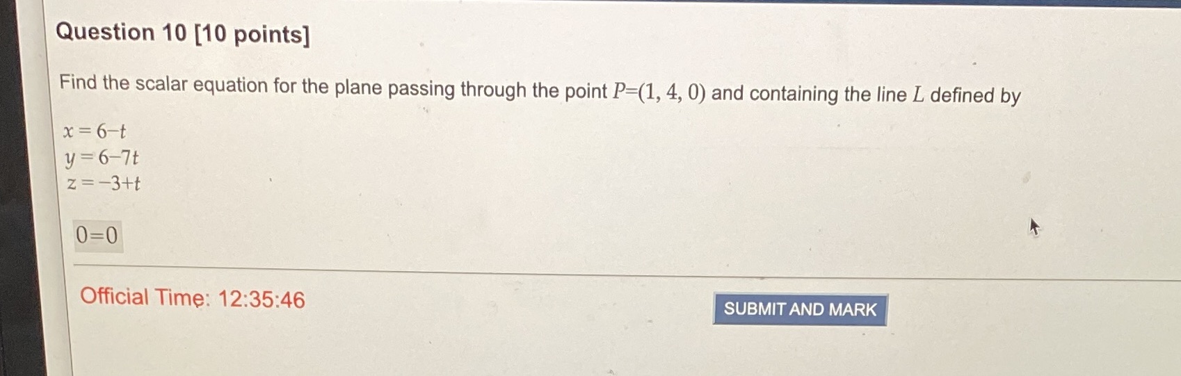 Question 10 [10 points] Find the scalar equation