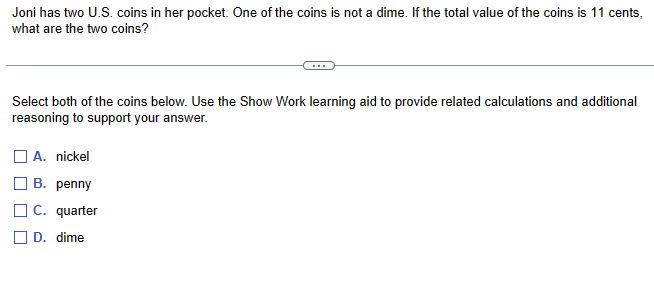 Joni has two U.S. coins in her pocket. One of the
