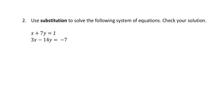 2. Use substitution to solve the following system