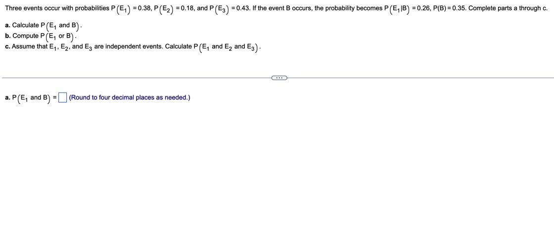 Three events occur with probabilities P (E, )