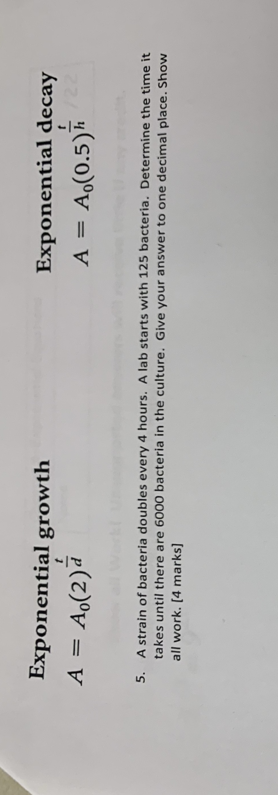 Exponential growth Exponential decay -1 A = Ao(2)