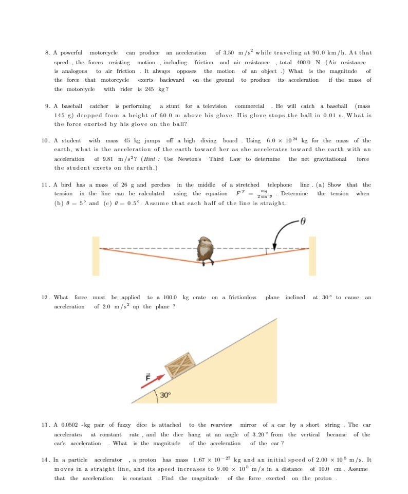 8. A powerful motorcycle can produce an