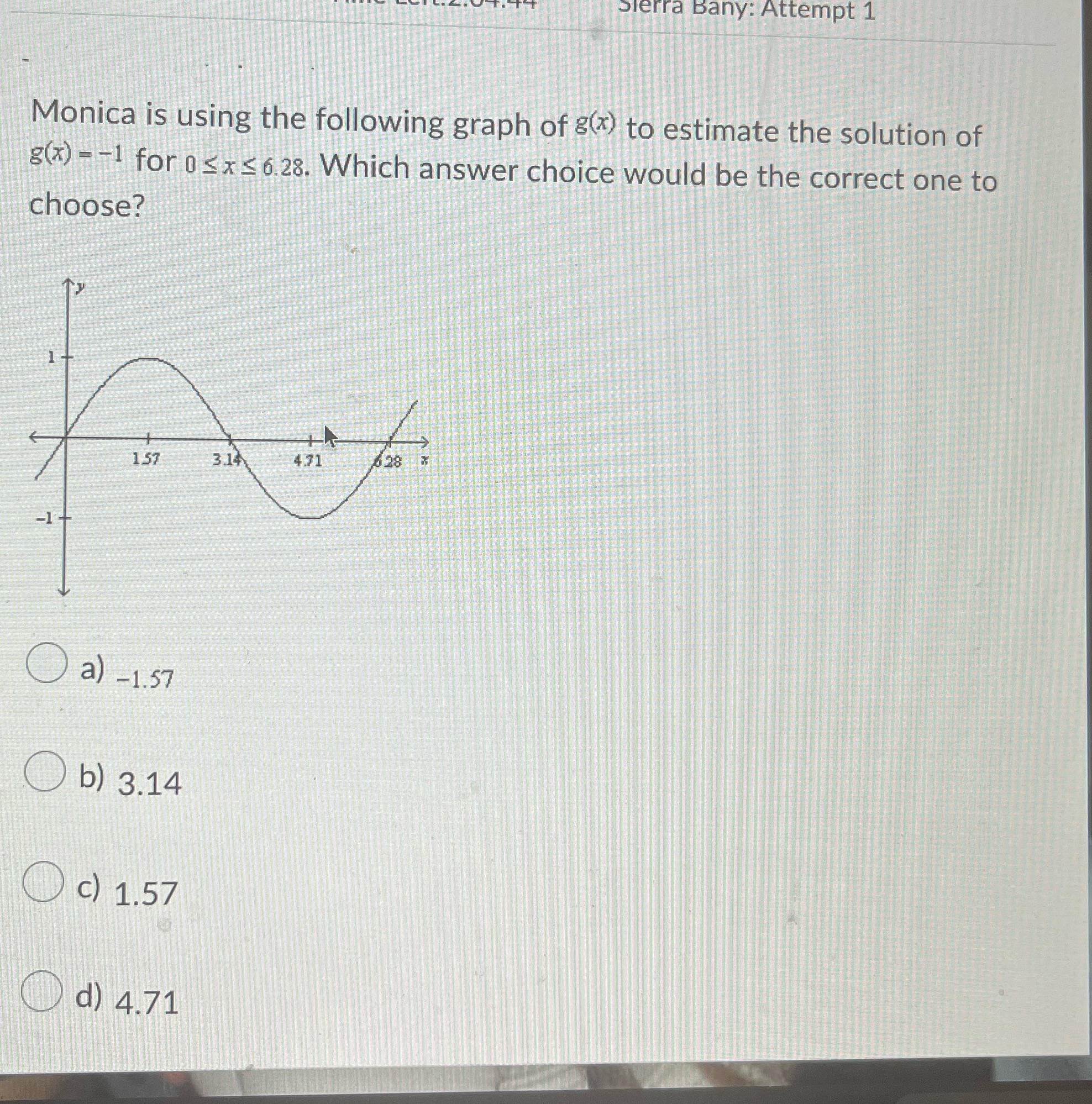 lerra Bany: Attempt 1 Monica is using the