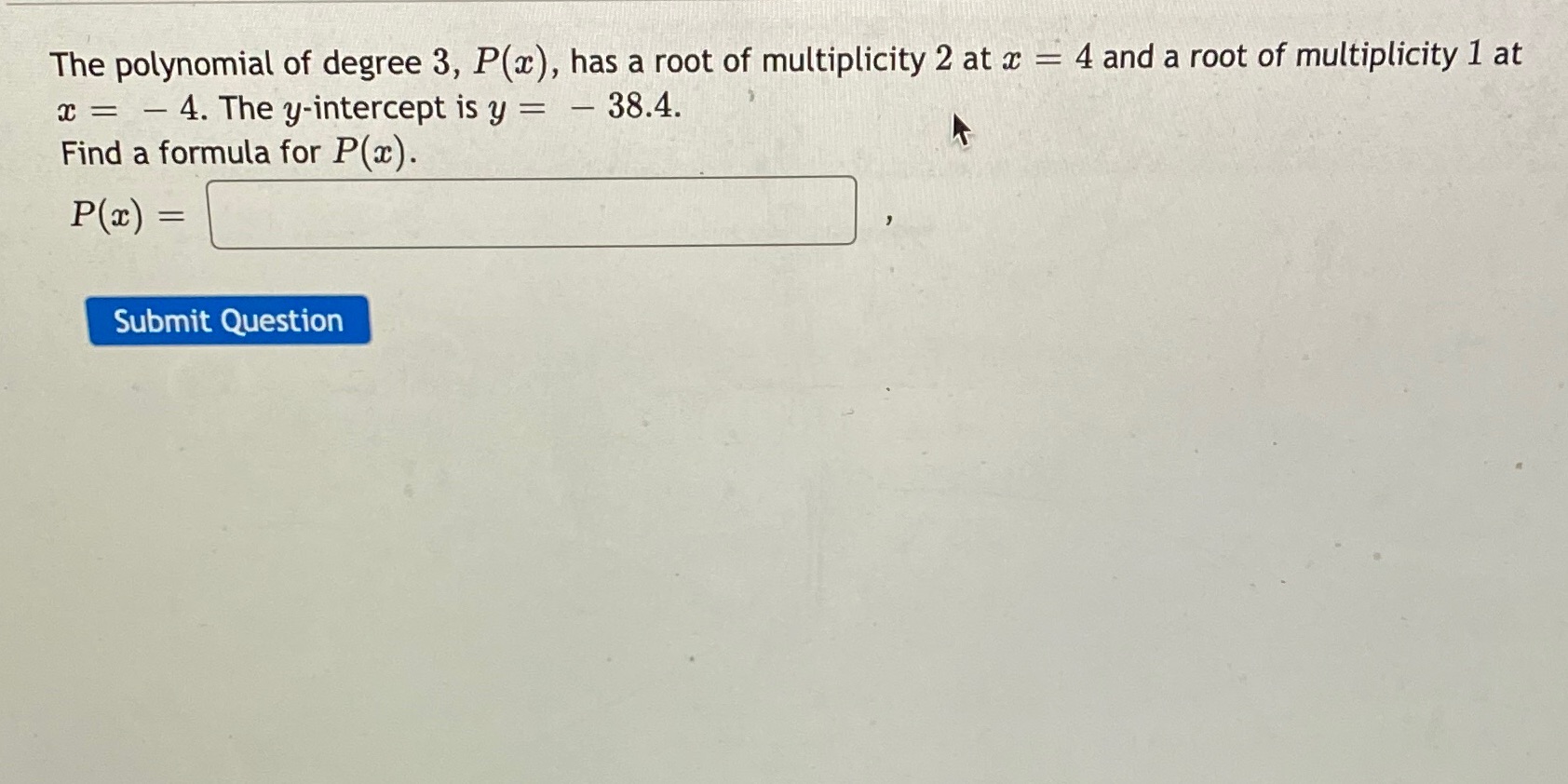 The polynomial of degree 3, P(x), has a root of