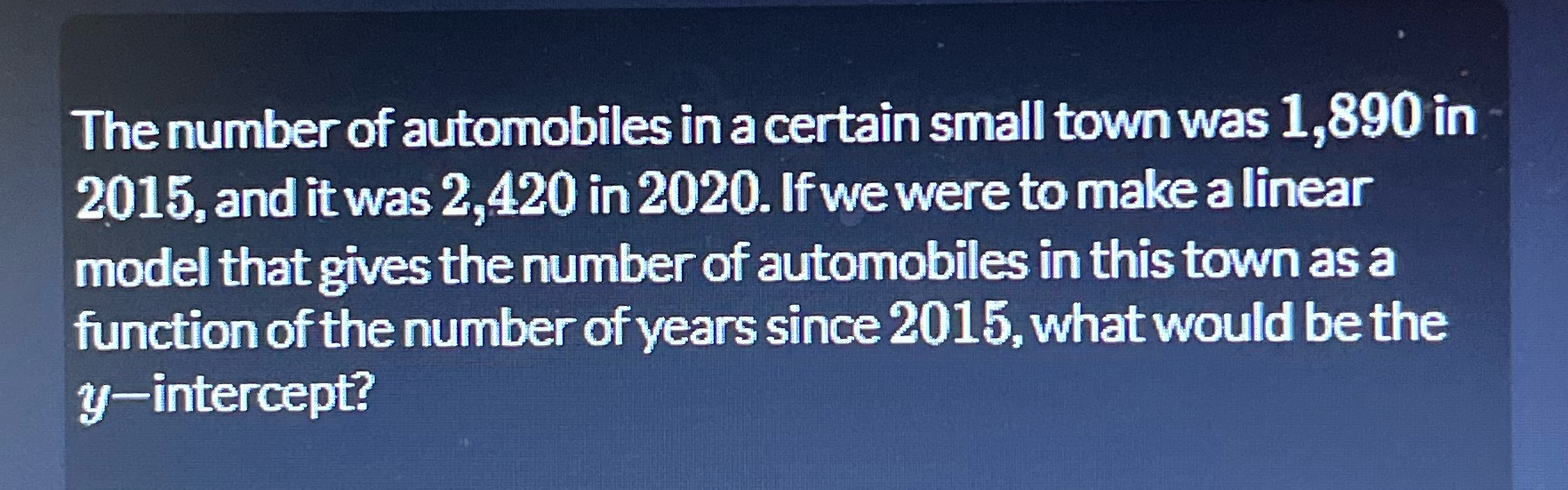 The number of automobiles in a certain small town