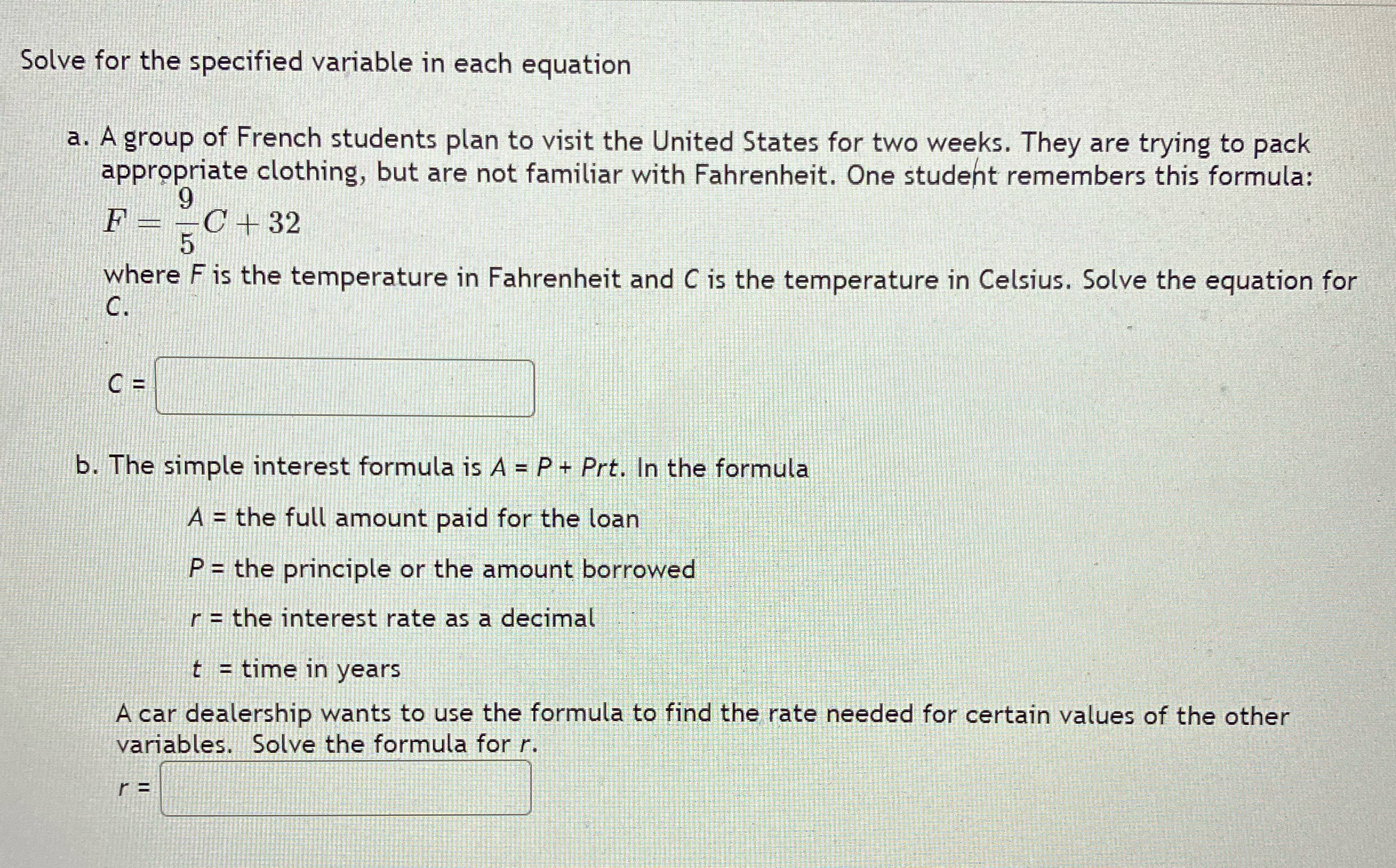 Solve for the specified variable in each equation