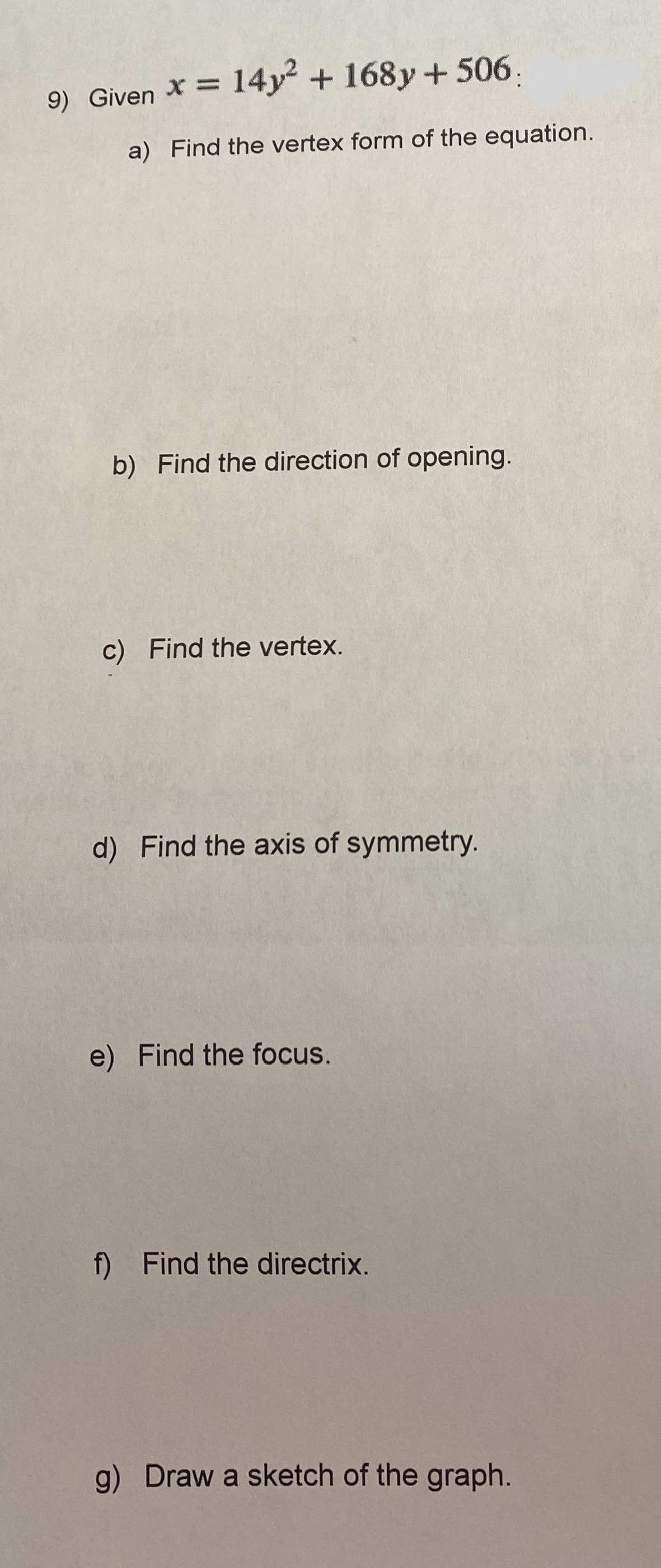 \f9) Given x = 14y~ + 168y + 506. a) Find the