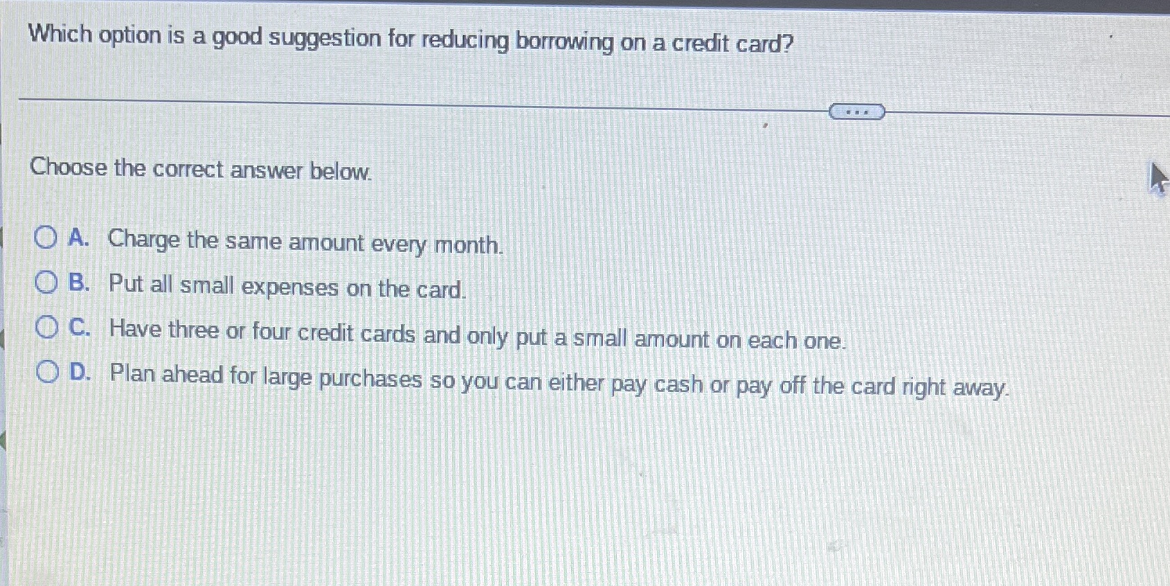 Which option is a good suggestion for reducing