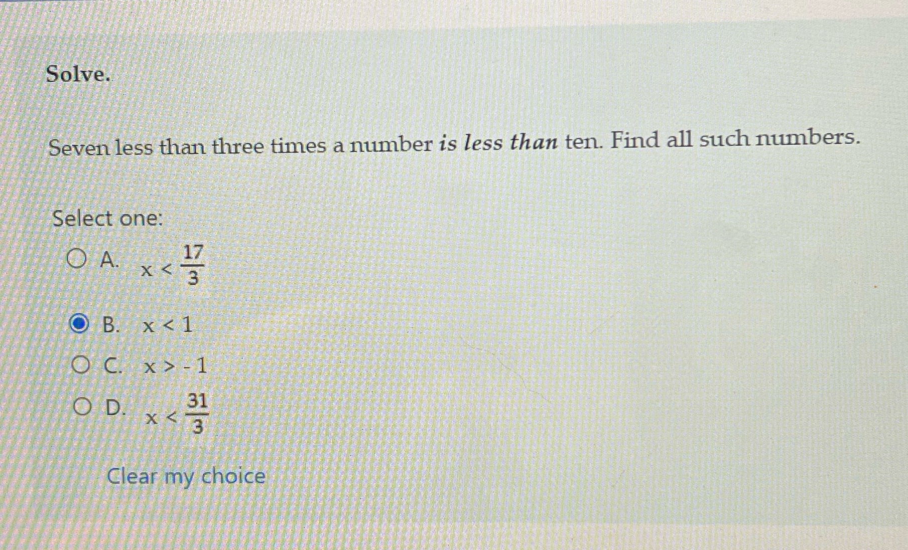 Solve. Seven less than three times a number is