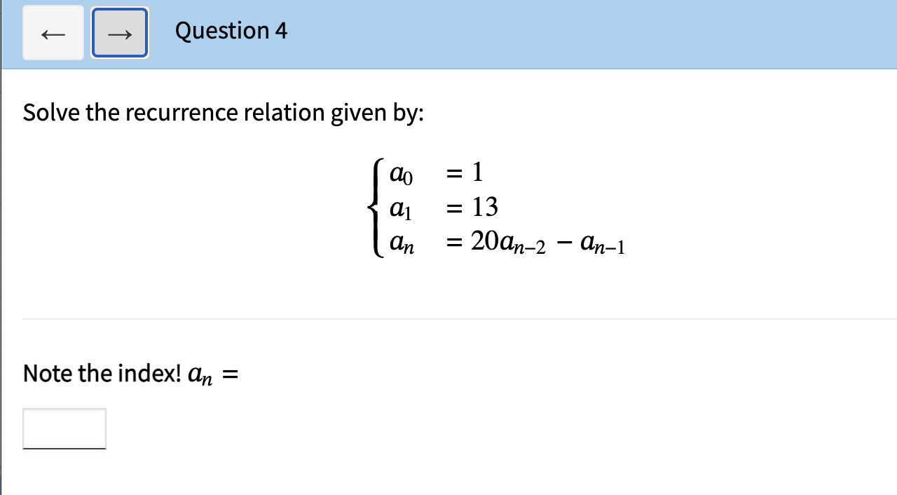 ( ) Questionl Find the closed form of the