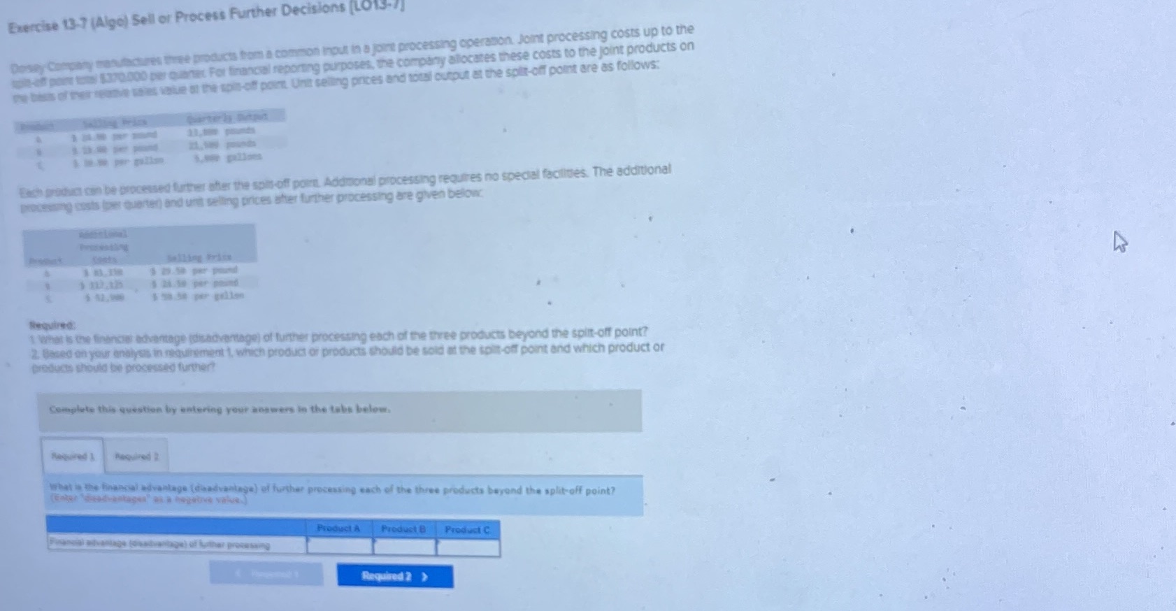 13-7 (Algo) Sell or Process Further Decisions.